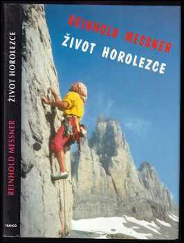 Reinhold Messner: Život horolezce
