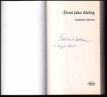 Vladimír Sattran: Život jako dialog