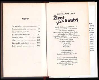 Marcela Mlynářová: Život jako hobby