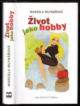 Život jako hobby
