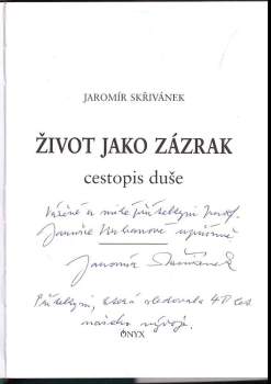 Jaromír Skřivánek: Život jako zázrak