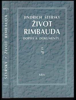 Jindřich Štyrský: Život J.A.Rimbauda