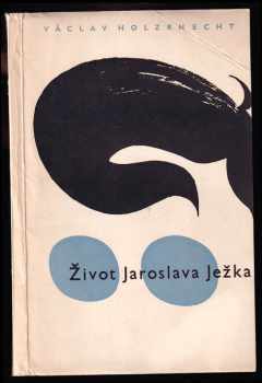 Život Jaroslava Ježka