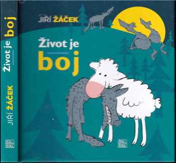 Jiří Žáček: Život je boj