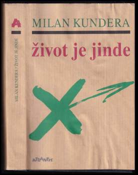 Život je jinde : román s doslovem Clauda Roye a poznámkou autora
