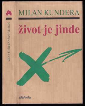 Milan Kundera: Život je jinde