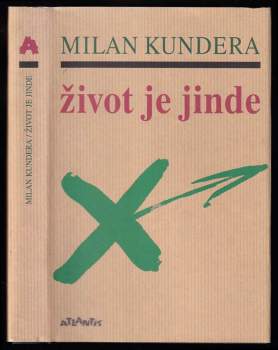 Milan Kundera: Život je jinde