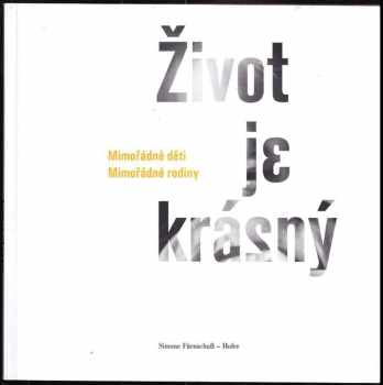 Simone Fürnschuß-Hofer: Život je krásný