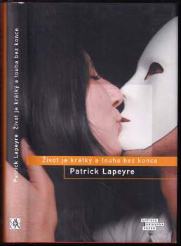 Život je krátký a touha bez konce