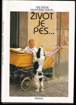 Jiří Žáček: Život je pes--