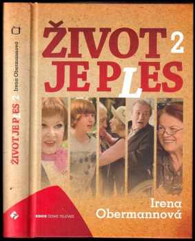 Irena Obermannová: Život je ples 2