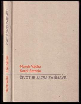 Marek Vácha,: Život je sacra zajímavej