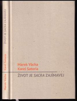 Život je sacra zajímavej
