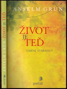Anselm Grün: Život je teď