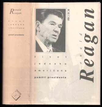 Ronald Reagan: Život jednoho Američana - paměti prezidenta
