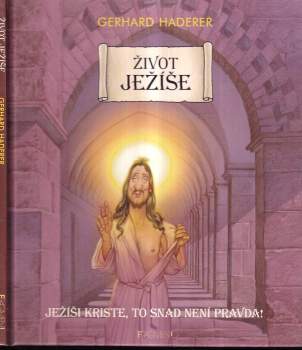 Život Ježíše : Ježíši Kriste, to snad není pravda! - Gerhard Haderer (2003, Fragment) - ID: 761926