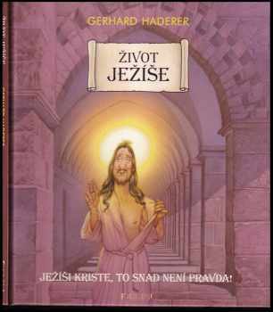 Život Ježíše Krista: Ježíši Kriste, to snad není pravda - Gerhard Haderer (2003, Fragment) - ID: 169915