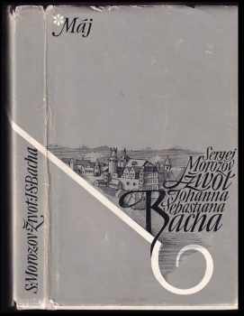 Sergej Aleksandrovič Morozov: Život Johanna Sebastiana Bacha