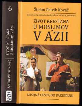 Štefan Patrik Kováč: Život kresťana u moslimov v Ázii