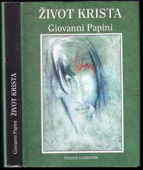Giovanni Papini: Život Krista
