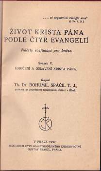 Bohumil Spáčil: Život Krista Pána podle čtyř evangelií