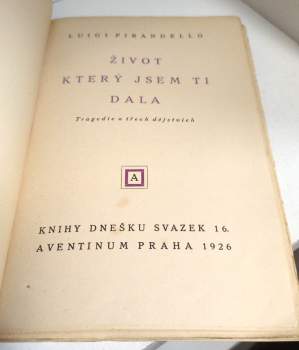 Luigi Pirandello: Život, který jsem ti dala