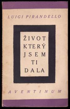 Život, který jsem ti dala