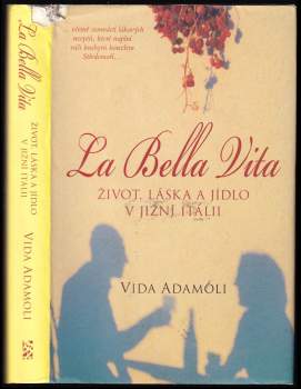 Vida Adamoli: Život, láska a jídlo v jižní Itálii