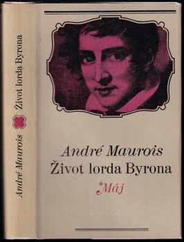 André Maurois: Život lorda Byrona