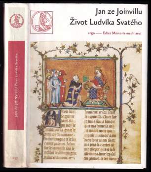 Život Ludvíka Svatého, krále francouzského ; Vyznání víry ; List Ludvíkovi X