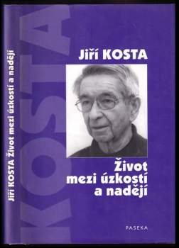 Život mezi úzkostí a nadějí