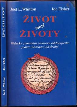 Joel L Whitton: Život mezi životy