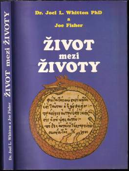 Joel L Whitton: Život mezi životy
