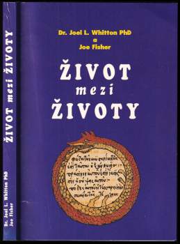Joel L Whitton: Život mezi životy