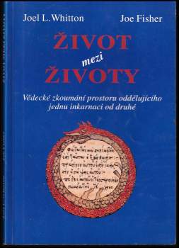 Joel L Whitton: Život mezi životy