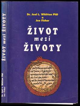 Joel L Whitton: Život mezi životy