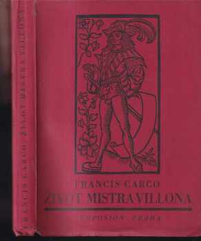 Život mistra Villona - Francis Carco (1927, Symposion) - ID: 284697