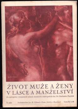 Duchoslav Panýrek: Život muže a ženy