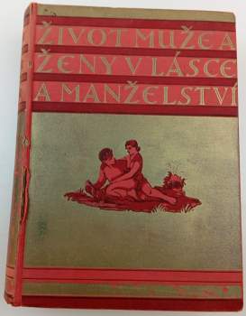 Život muže a ženy v lásce a manželství