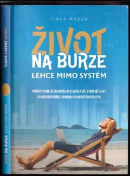Život na burze lehce mimo systém