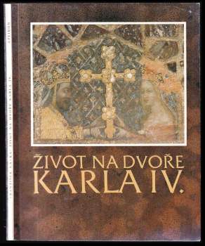 František Kavka: Život na dvoře Karla IV