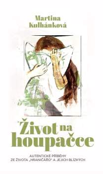 Martina Kulhánková: Život na houpačce