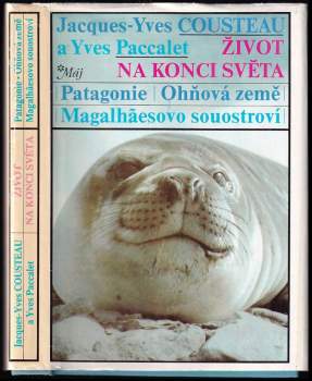Život na konci světa : Patagonie, Ohňová země, Magalhãesovo souostroví