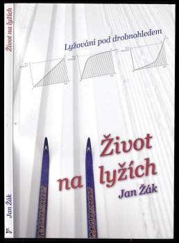 Jan Žák: Život na lyžích
