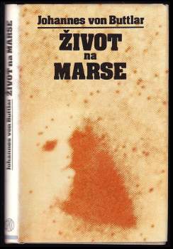 Johannes von Buttlar: Život na Marse