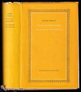 Život na Mississippi ; Jak jsem se protloukal - Mark Twain (1955, Státní nakladatelství krásné literatury a umění) - ID: 213856