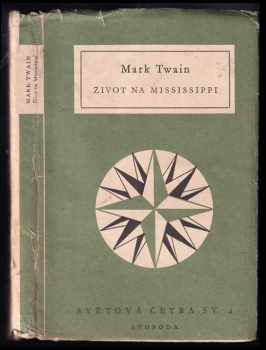 Život na Mississippi - Mark Twain (1951, Svoboda) - ID: 81363