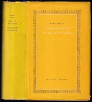 Život na Mississippi ; Jak jsem se protloukal