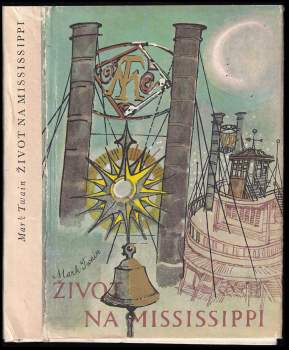 Mark Twain: Život na Mississippi