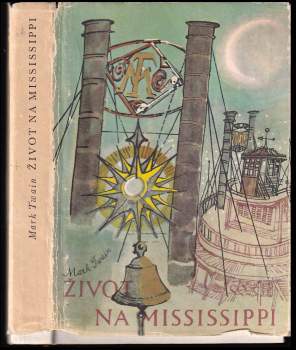 Mark Twain: Život na Mississippi